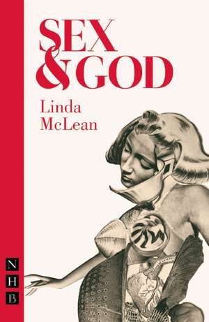 Sex & God de Linda McLean