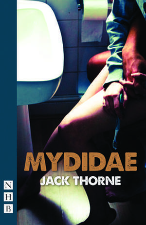 Mydidae de Jack Thorne