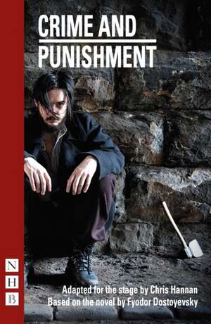 Crime and Punishment: (Stage Version) de Fyodor Dostoyevsky