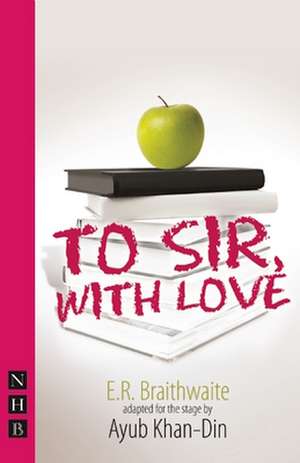 To Sir, with Love de E. R. Braithwaite