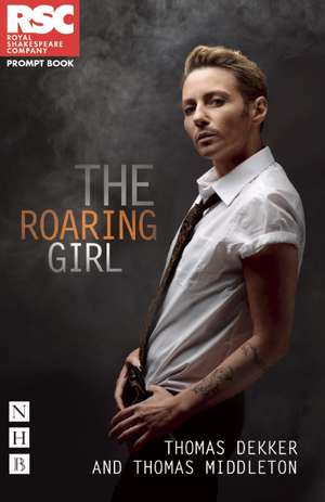 The Roaring Girl de Thomas Dekker