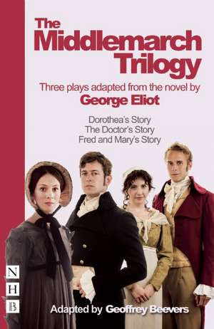 The Middlemarch Trilogy de George Eliot