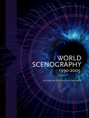 McKinnon, P: World Scenography 1990-2005 de Eric Fielding