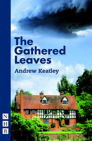 The Gathered Leaves de Andrew Keatley