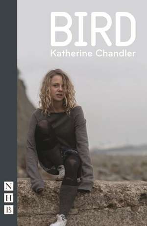 Bird de Katherine Chandler