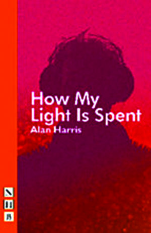 How My Light Is Spent de Alan Harris