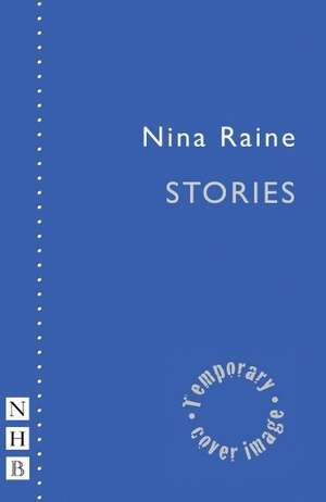 Stories de Nina Raine