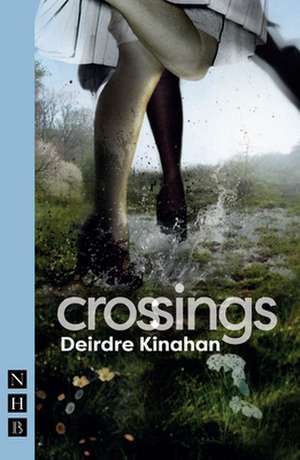 Crossings de Deirdre Kinahan