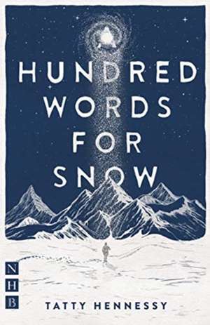 A Hundred Words for Snow de Tatty Hennessy