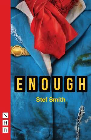 Enough de Stef Smith