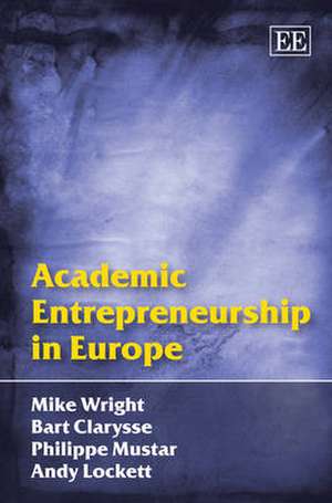 Academic Entrepreneurship in Europe de Mike Wright