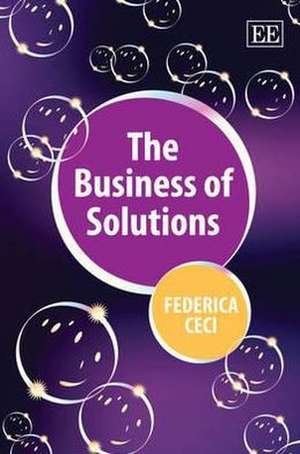 The Business of Solutions de Federica Ceci