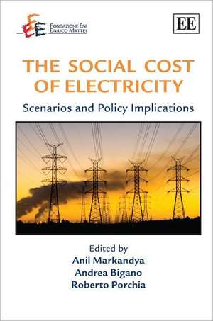 The Social Cost of Electricity – Scenarios and Policy Implications de Anil Markandya