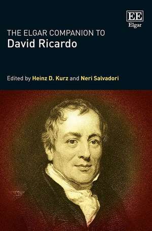 The Elgar Companion to David Ricardo de Heinz D. Kurz