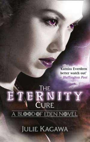 The Eternity Cure de Julie Kagawa