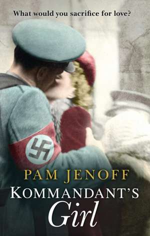 Kommandant's Girl de Pam Jenoff