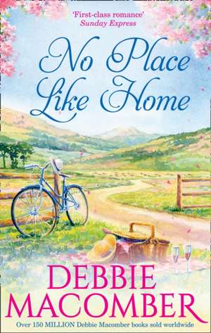 No Place Like Home de Debbie Macomber