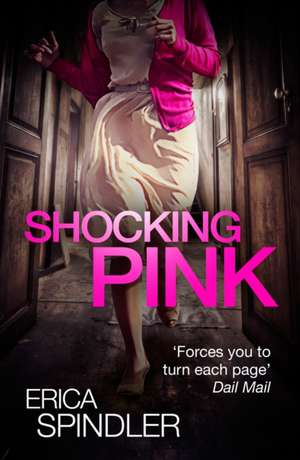 Shocking Pink de Erica Spindler