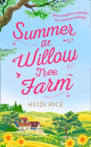 Summer At Willow Tree Farm de Heidi Rice