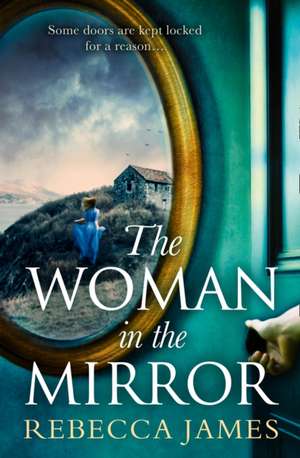 The Woman In The Mirror de Rebecca James