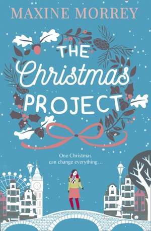 The Christmas Project de Maxine Morrey