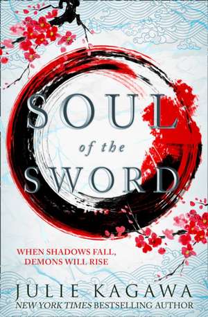 Soul Of The Sword de Julie Kagawa