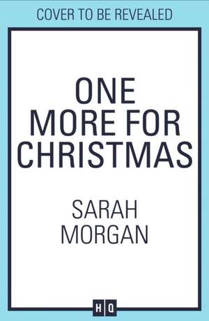 One More For Christmas de Sarah Morgan