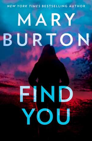 Find You de Mary Burton