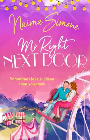 Mr. Right Next Door de Naima Simone