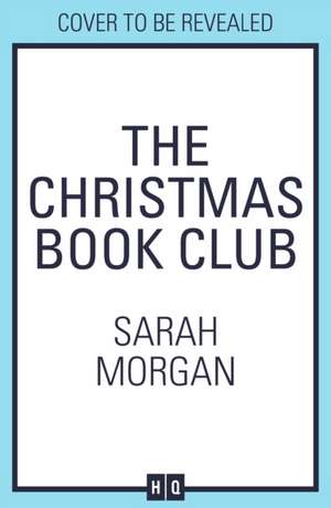 The Christmas Book Club de Sarah Morgan