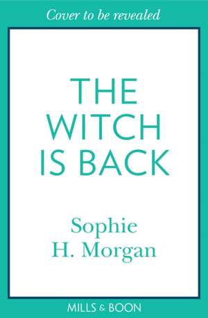 Morgan, S: Witch Is Back