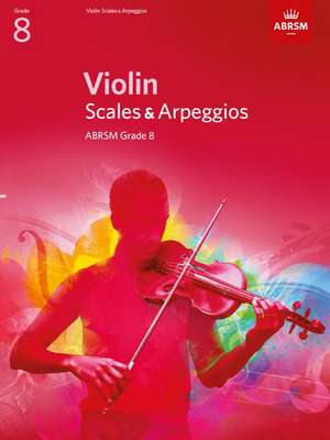 Violin Scales & Arpeggios, ABRSM Grade 8: from 2012