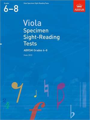 Viola Specimen Sight-Reading Tests, ABRSM Grades 6-8: from 2012