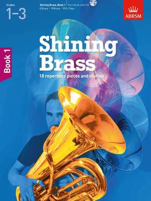 Shining Brass, Book 1: 18 Pieces for Brass, Grades 1-3, with audio