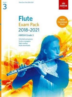 Flute Exam Pack 2018-2021, ABRSM Grade 3: Selected from the 2018-2021 syllabus. Score & Part, Audio Downloads, Scales & Sight-Reading de ABRSM