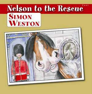 Nelson to the Rescue de Simon Weston