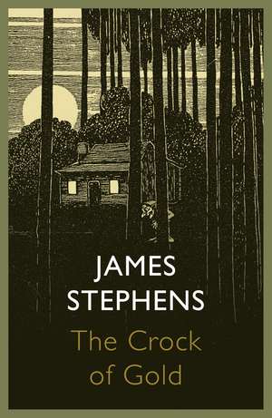 The Crock of Gold de James Stephens