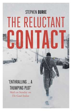 The Reluctant Contact de Stephen Burke