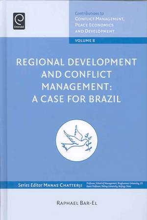 Regional Development and Conflict Management – A Case for Brazil de Raphael Bar–el