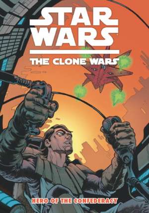 Star Wars - The Clone Wars de Henry Gilroy