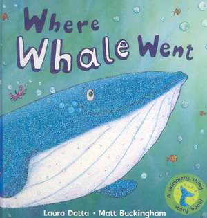 Where Whale Went de Laura Datta