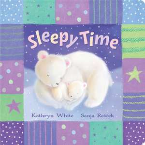 Sleepy Time de Kathryn White