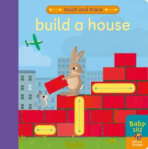 Build a House de Patricia Hegarty