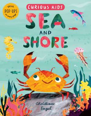 Curious Kids: Sea and Shore de Jonny Marx