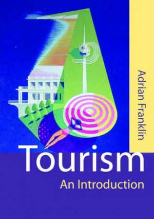 Tourism: An Introduction de Alex Franklin