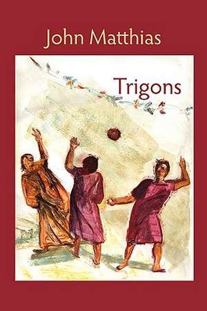 Trigons de John Matthias