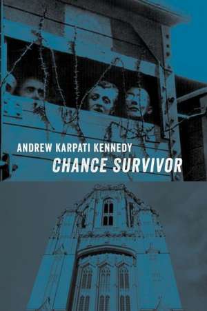 Chance Survivor de Andrew Karpati Kennedy