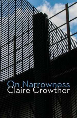 On Narrowness de Claire Crowther