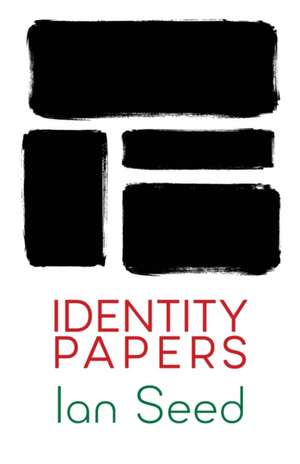 Identity Papers de Ian Seed