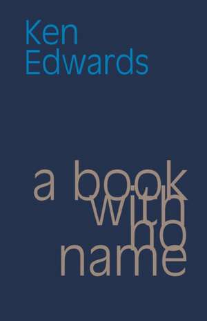 a book with no name de Ken Edwards